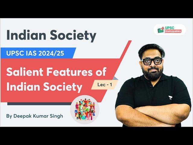 L1: Salient features of Indian Society | UPSC IAS 2024/25 | Deepak Kumar Singh