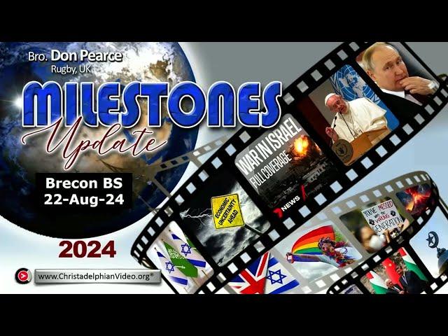 Out Now** Current World Events Milestones to the Kingdom of God (September 2024 Update)