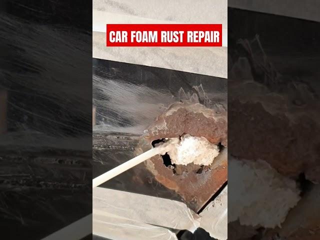 CAR RUST FOAM REPAIR#car #repair #foam