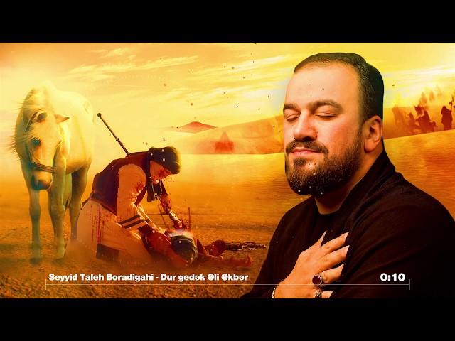 Seyyid Taleh - Dur gedek Eli Ekber - Meherrem ayi ucun-2019