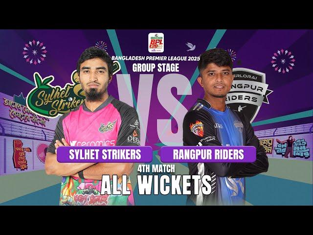 All Wickets || Rangpur Riders vs Sylhet Strikers || 4th Match || BPL 2025