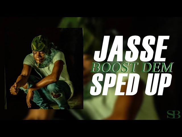 Jasse - Boost Dem (Sped Up)