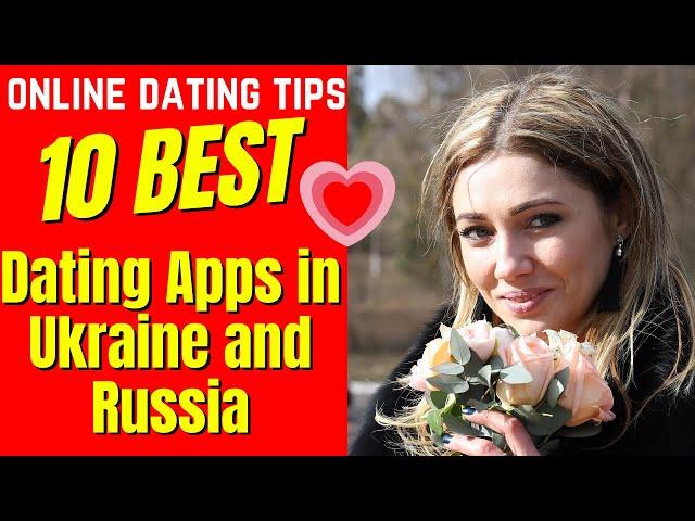 ️TOP 10 Dating Apps in UKRAINE & RUSSIA (2024) #datingapps #ukraine #russia