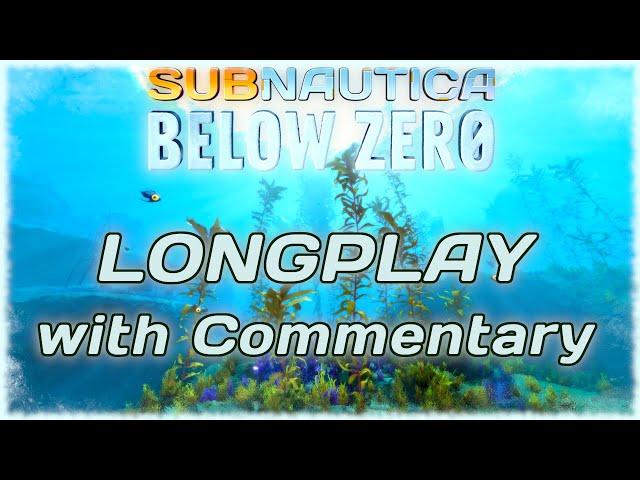 Subnautica Below Zero - Longplay Full Game Walkthrough [With Commentary] 4k