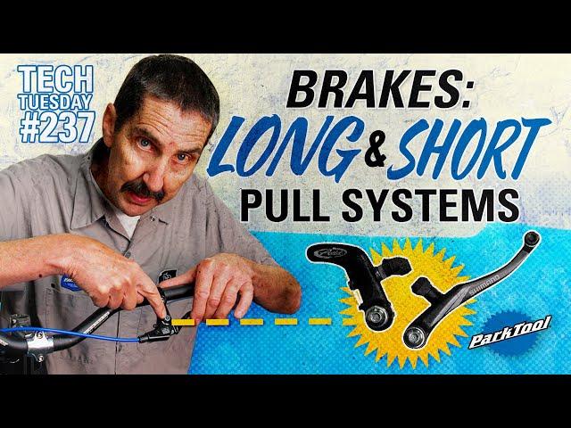 Brakes: Long and Short Pull Systems | Tech Tuesday #237