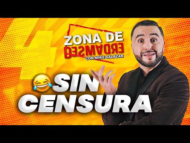 Lo más censurado en Zona de Desmadre con Mike Salazar - Parte #4