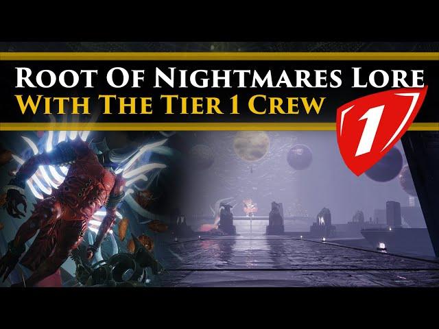 Destiny 2 Lore - Root of Nightmares Lore Raid-along with the Tier 1 Clan! RoN Explained!