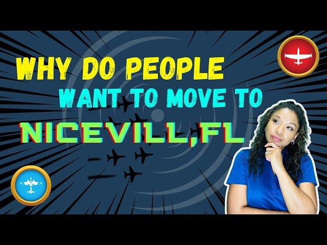 Why Do People Want to Move to Niceville FL