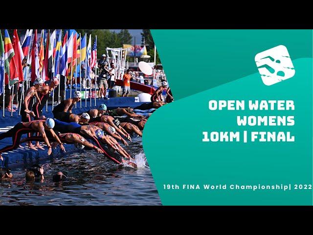 Full Friday  | | Open Water | Women | 10km | World Championships 2022 | Close Finish! 