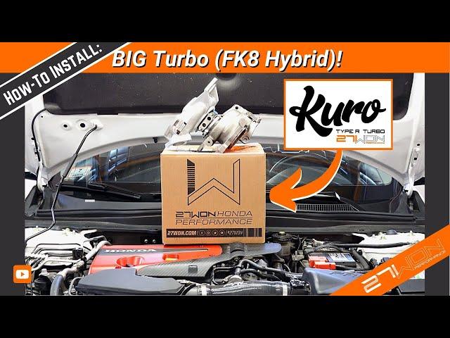 (How-To): 27WON Kuro Turbo (FK8 Hybrid) Install  //  10th Gen (2018-2022) Honda Accord