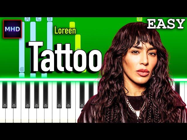 Loreen - Tattoo - Piano Tutorial [EASY]