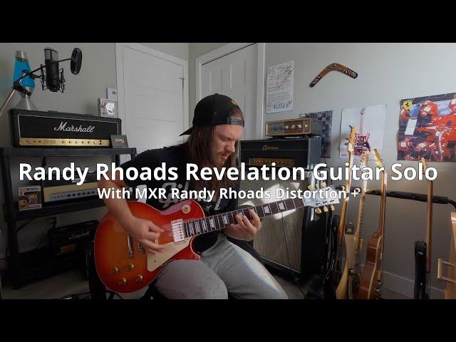 Revelation Guitar Solo / MXR Randy Rhoads Distortion +