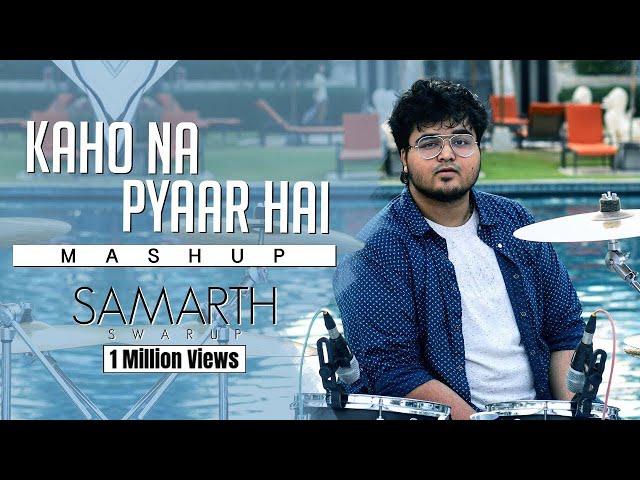 Kaho Na Pyaar Hai - Mashup Version (All Songs) | SAMARTH SWARUP | Hrithik Roshan | Ameesha Patel