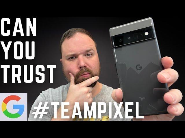 Pixel 6 Reviews: Can you Trust TeamPixel