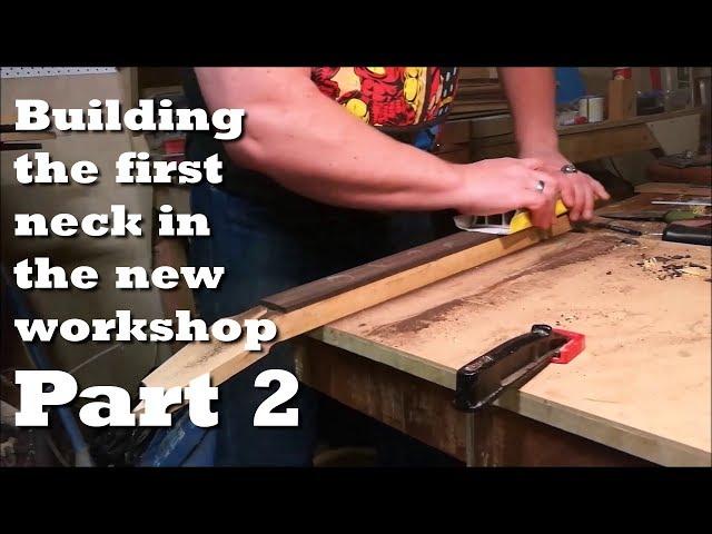 Monster Guitars 076: Building the first neck in the new workshop part 2