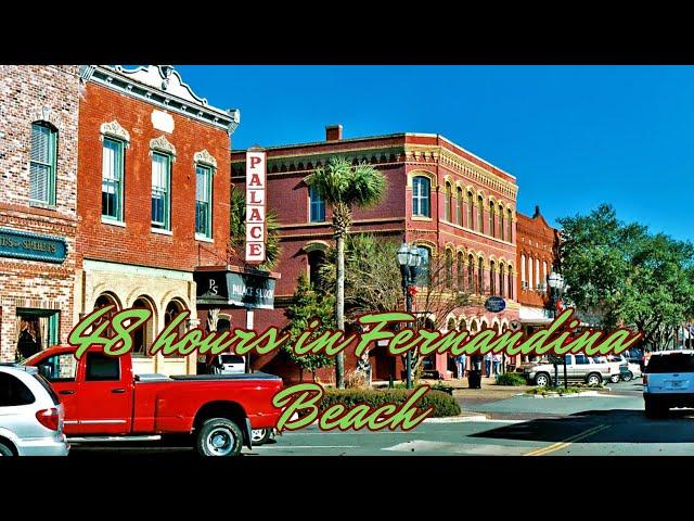 48 hours in Fernandina Beach (FL):  a quick tour