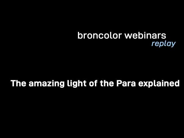 Webinar: The amazing light of the broncolor Para explained