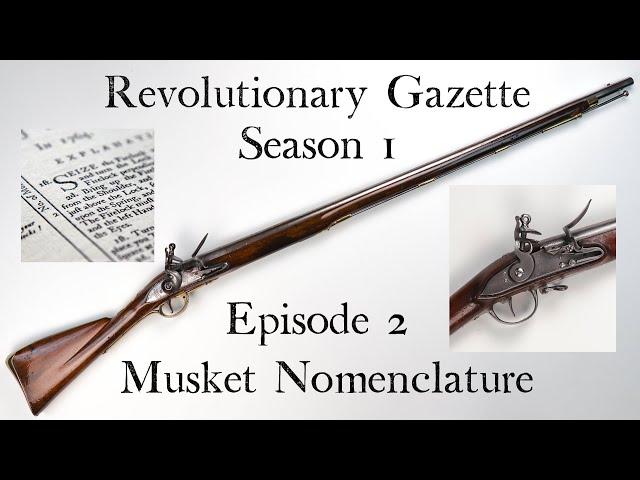 Musket Nomenclature - American Revolution musket part names