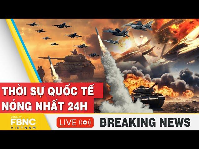 TRỰC TIẾP: Thời sự Quốc tế, Bão lửa Nga xuyên thủng Donetsk; Ukraine rút cạn kho tên lửa quyết chiến