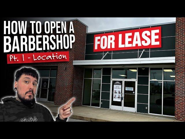 How to Open a Barbershop  Part 1 - Choosing a Location