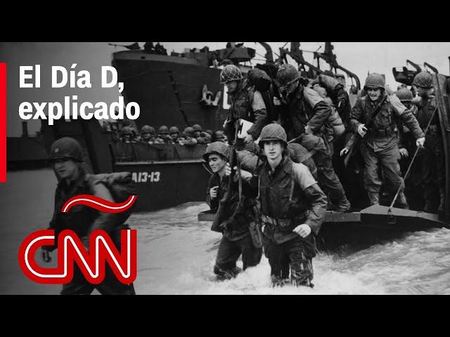 Qué fue el Día D de la Segunda Guerra Mundial y cómo fue el Desembarco de Normandía en 1944