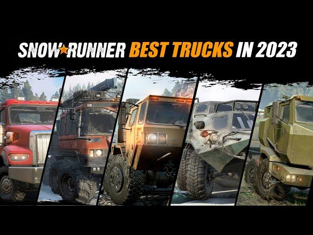 Snowrunner Top 10 Best trucks | 2023 updated