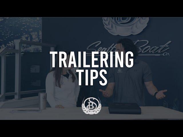 Trailering Tips with Seattle Boat Co.