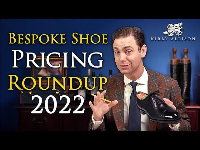 Bespoke Shoemakers Price Roundup 2022 | Kirby Allison