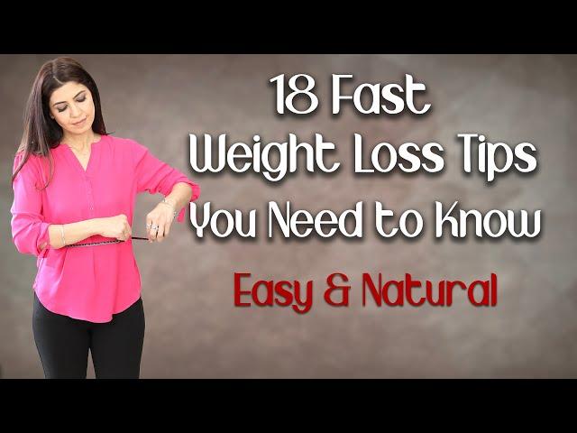 18 Fast Weight Loss Tips Natural & Easy - Ghazal Siddique