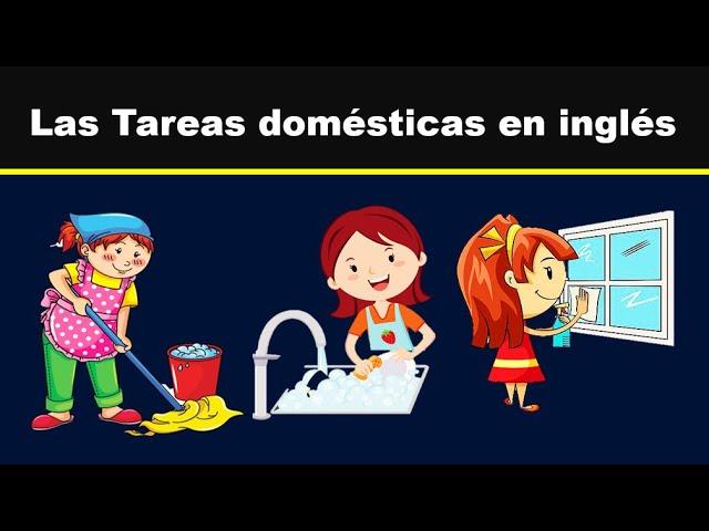 Las Tareas Domésticas en Inglés 