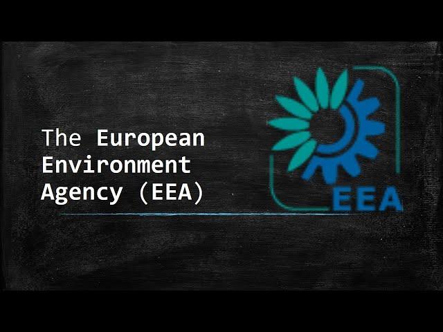 The European Environment Agency (EEA)