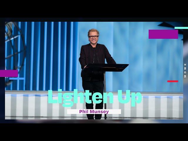  Lighten Up | Phil Munsey