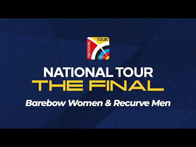 National Tour: The Final 2024 - Barebow Women & Recurve Men