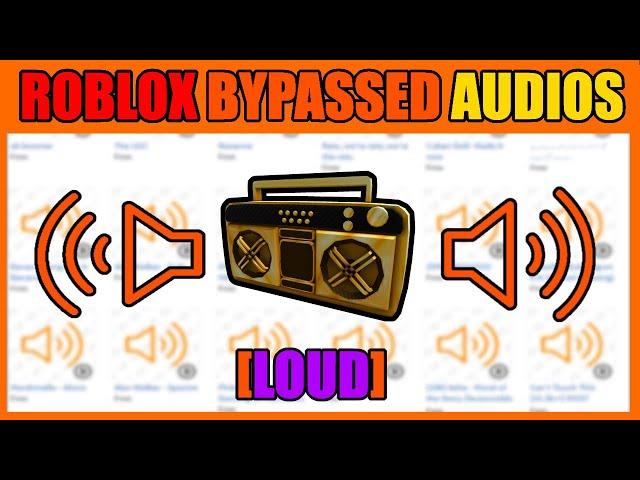 Roblox Bypassed Audios [LOUD] 2023