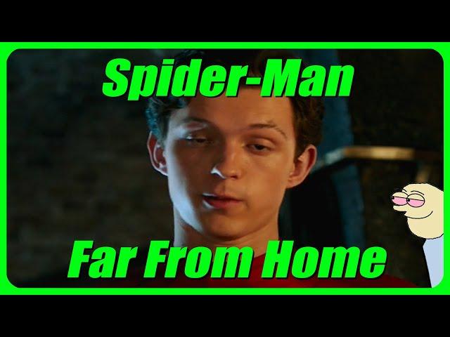 Spider-Man Far From Home explained by an idiot