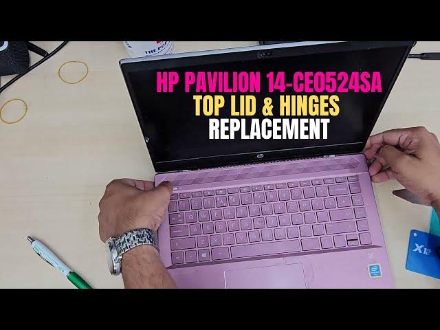 How To Replace Top Lid And Hinges HP Pavilion 14 ce0524sa