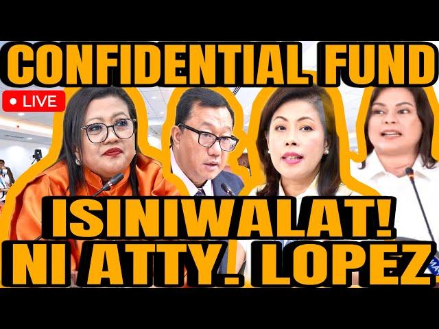 CONG. LUISTRO GINISA SI ATTY. LOPEZ SA CONFIDENTIAL FUND!