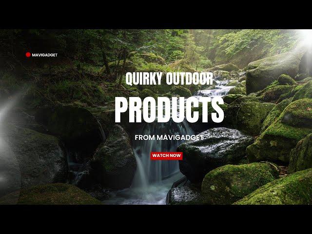  Quirky Outdoor Gear You Didn’t Know You Needed! 