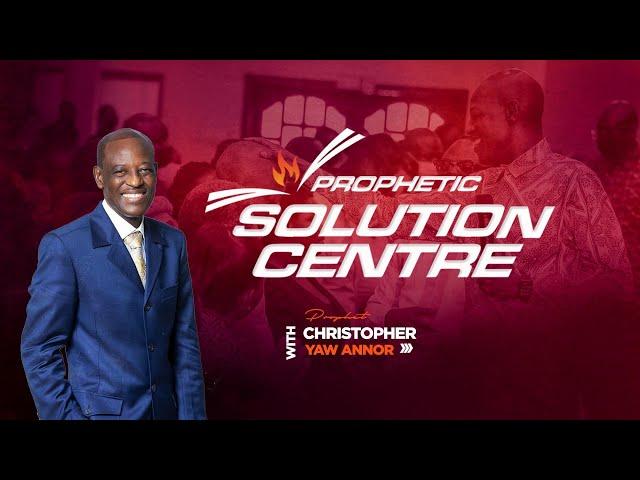 Prophetic Solution Centre  ||  10th October, 2024