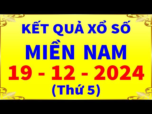 Kết quả xổ số miền nam hôm nay thứ 5 ngày 19/12/2024 (xs Tây Ninh, xs An Giang, xs Bình Thuận)