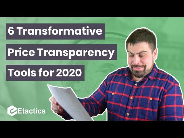 6 Transformative Price Transparency Tools in 2020