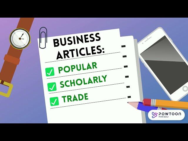 Business Articles: Popular, Scholarly, Trade