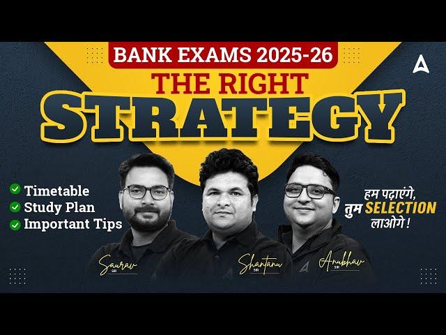 Bank Exams Preparation | Bank Exams 2025-26 | The Right Strategy & Time Table | IBPS, RRB, SBI