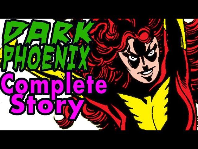 Dark Phoenix Saga - The Complete Story