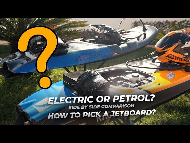 ELECTRIC OR PETROL JETBOARD? |  VS ️  | CHOOSING JETBOARD TIPS ‍ | SIDE BY SIDE COMPARISON