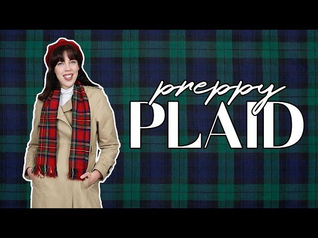 How to wear PLAID *preppy style*