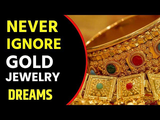 What does Gold dream meaning || Dreaming of Gold Jewelry || Gold Jewelry  dream interpretation