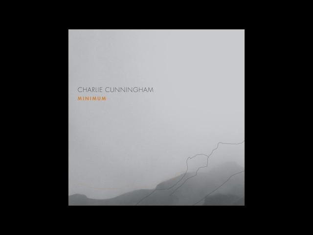 Charlie Cunningham - Minimum