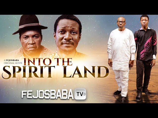 INTO THE SPIRIT LAND || Written by Olamide Olayinka (Collins) || Latest Gospel Movie 2024