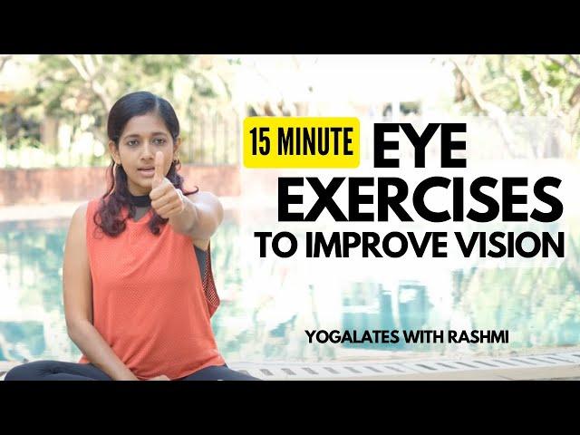 Eye Exercises | Daily Yoga for Eyes to improve vision | Part 2 | Yogalates with Rashmi